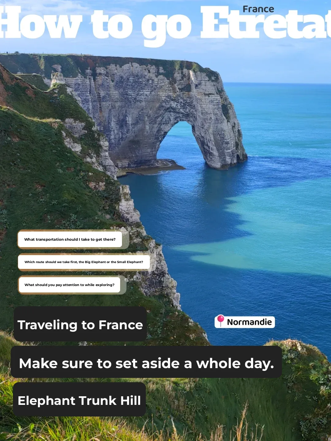 Ultimate Guide to Exploring Étretat (Elephant Trunk Hill) in France: Transportation Tips & Train Schedules Included