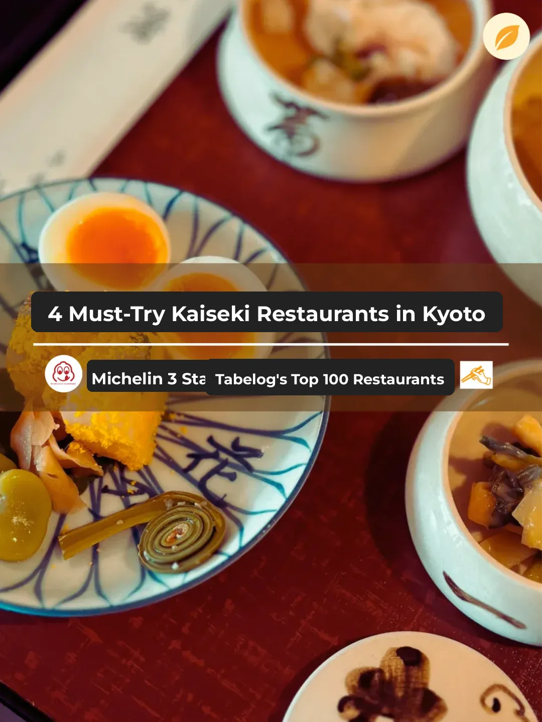 4 Must-Try Michelin 3-Star Kaiseki Restaurants in Kyoto