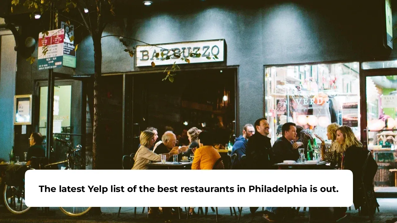 Yelp's Latest List of Philadelphia's Best Restaurants Is Out