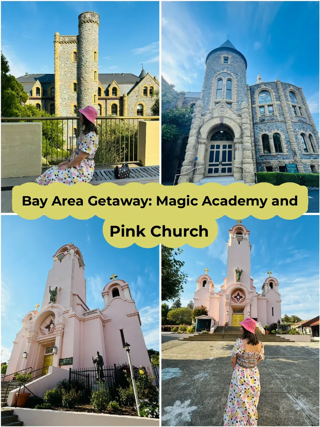 Bay Area Getaways: Hogwarts and Pink Church Guide