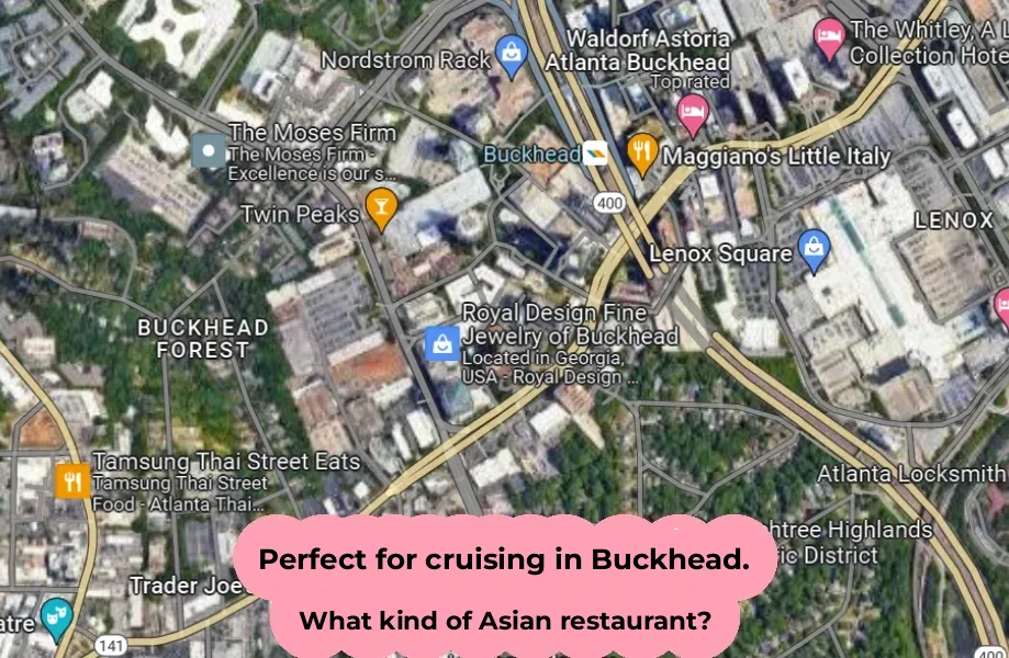 What Type of Asian Restaurant Would Thrive in Atlanta's Buckhead?