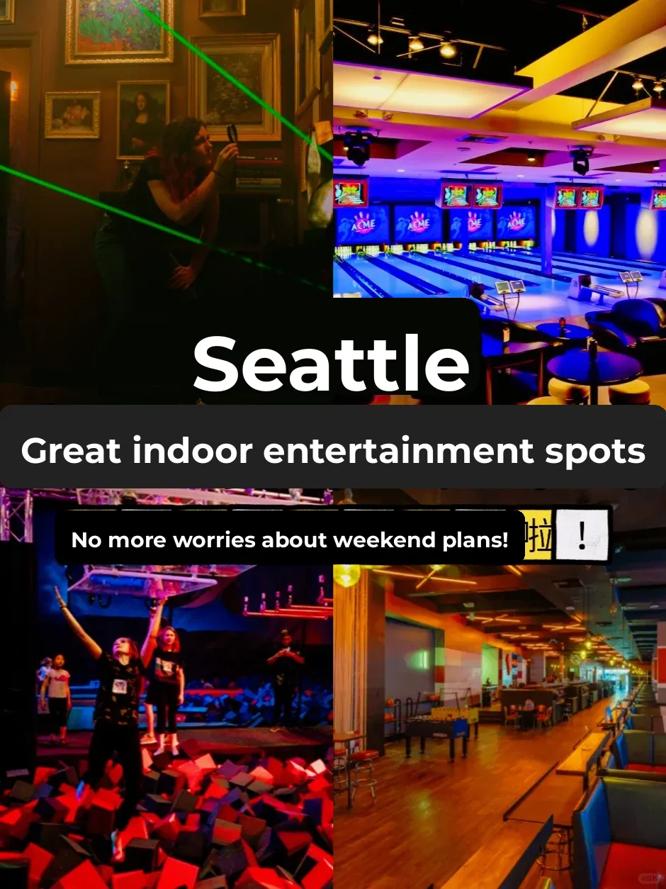Top Indoor Entertainment Spots in Seattle This Fall & Winter 🤩❗