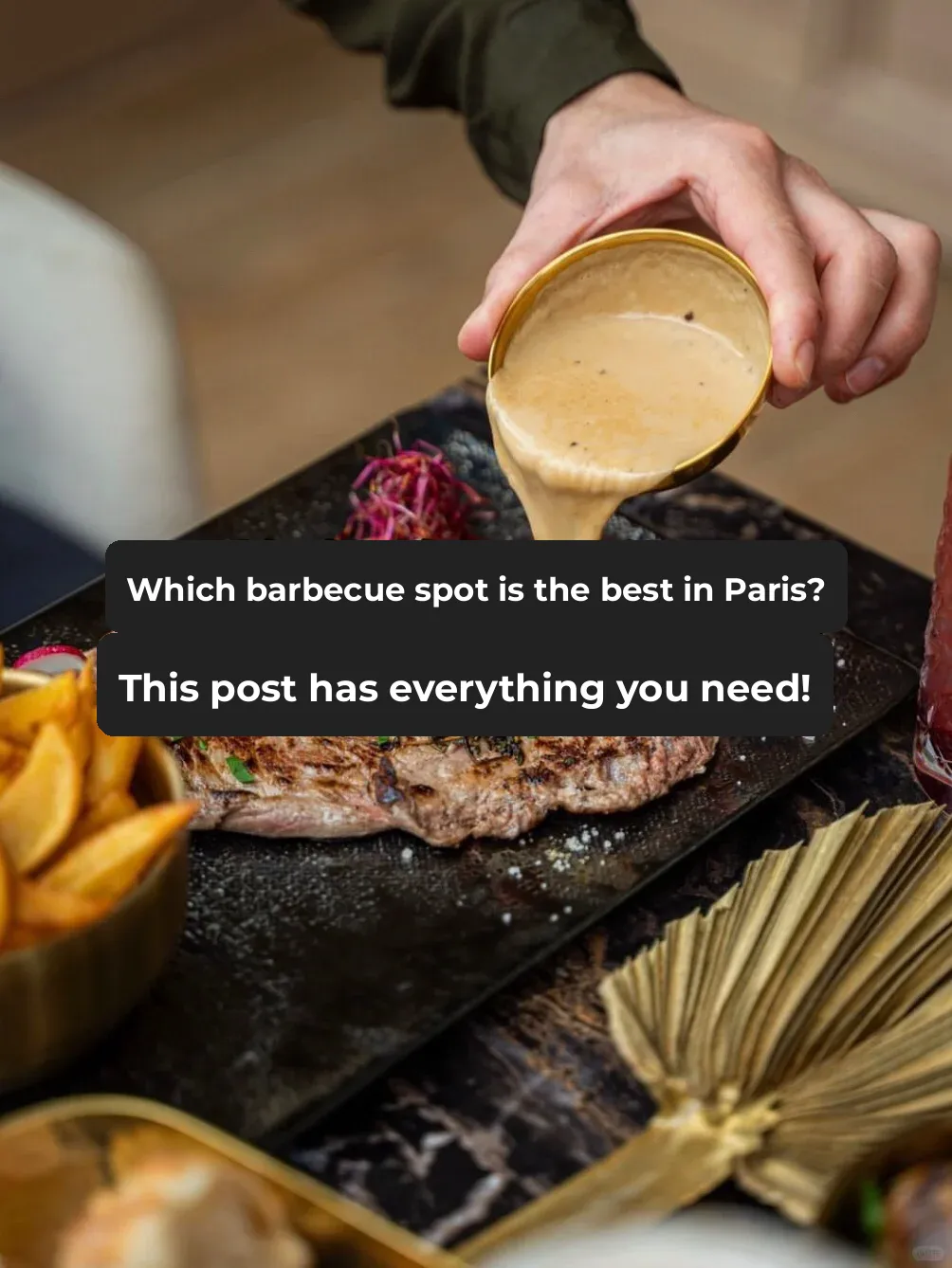 Paris Travel Guide: Where to Find the Best BBQ in Paris? This Post Has Got You Covered!