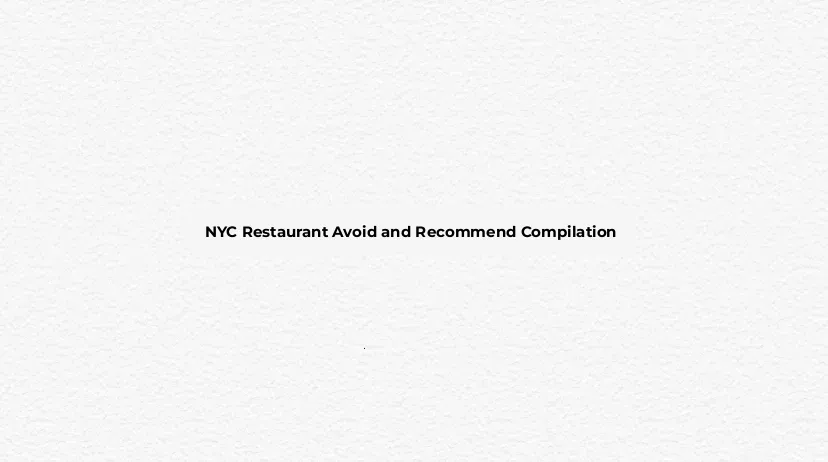NYC Restaurant Guide: Avoid These & Must-Try Spots!!