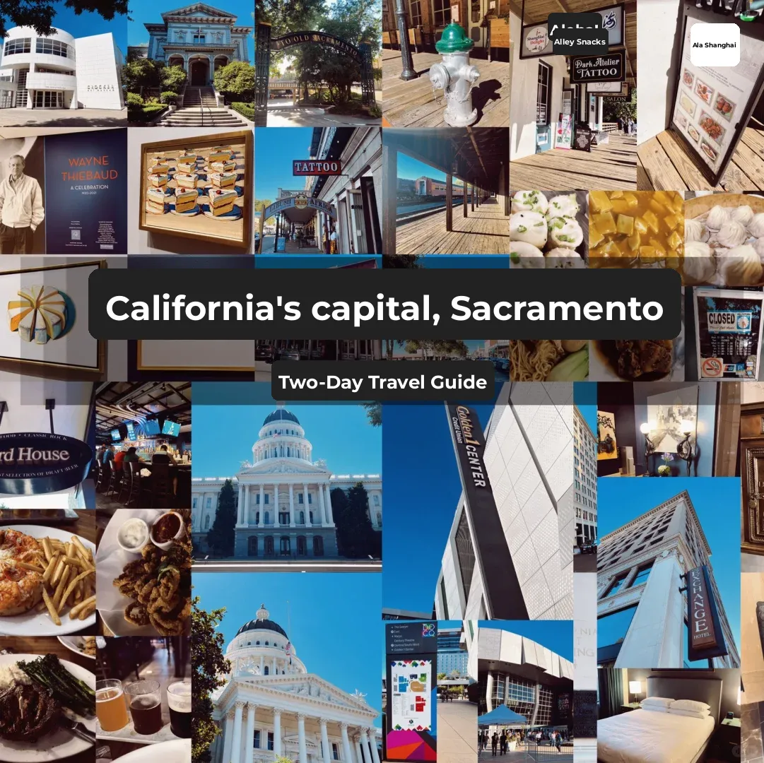 Travel Diary | A Two-Day Guide to Sacramento, California's Capital