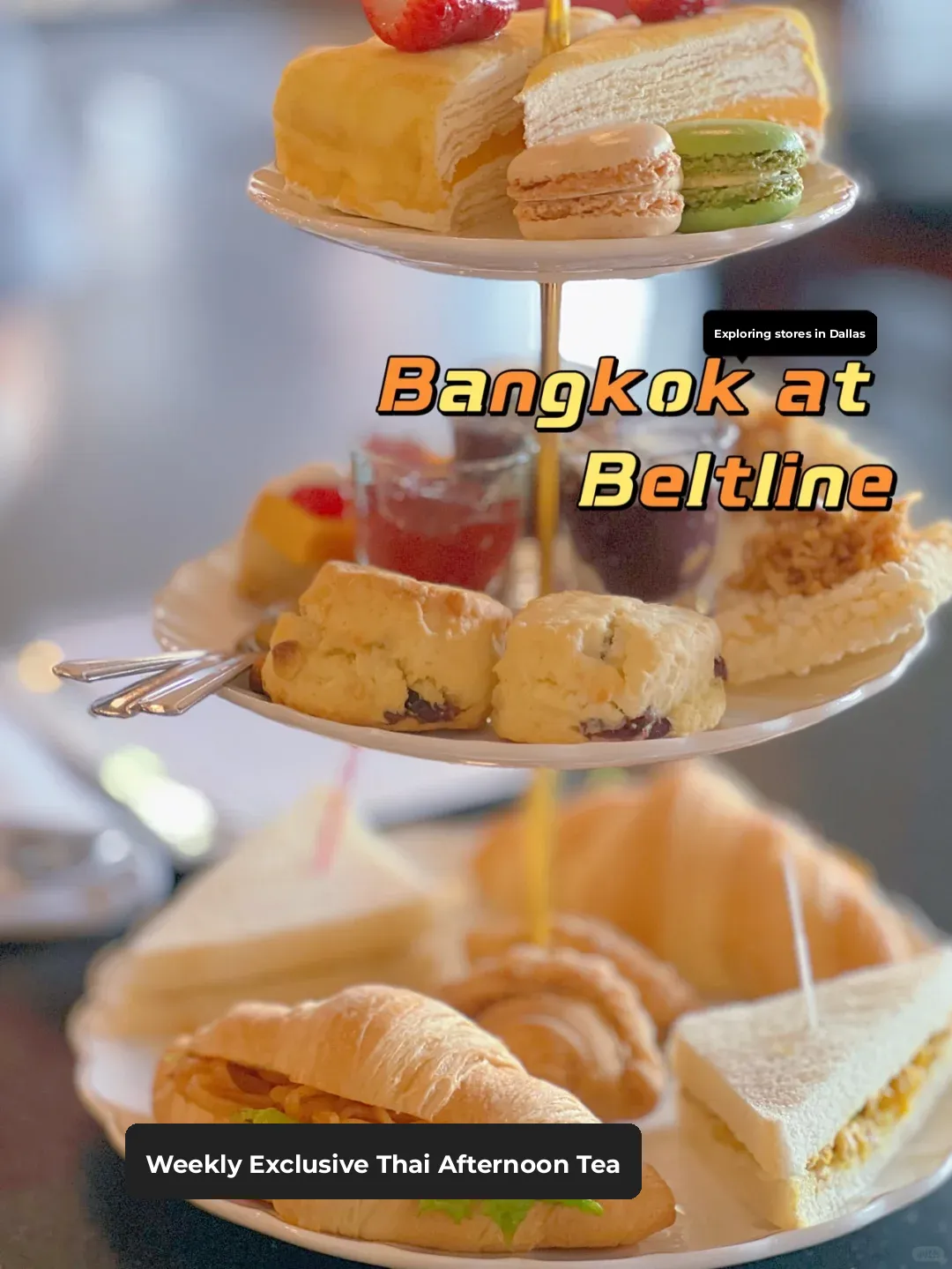 Dallas Food Adventure ✨ | Limited Weekly Thai 🇹🇭 Afternoon Tea 🫖