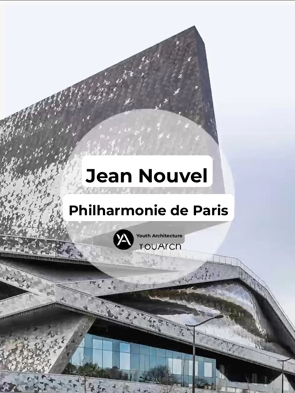 Paris Philharmonic / Jean Nouvel
