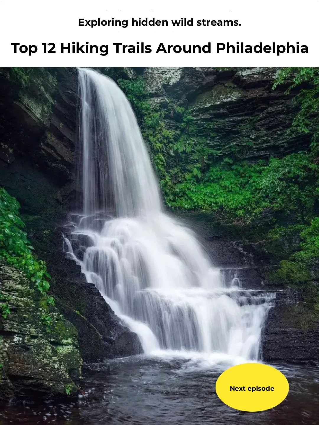 Top 12 Waterfall Hiking Trails Near Philadelphia [Part 2]